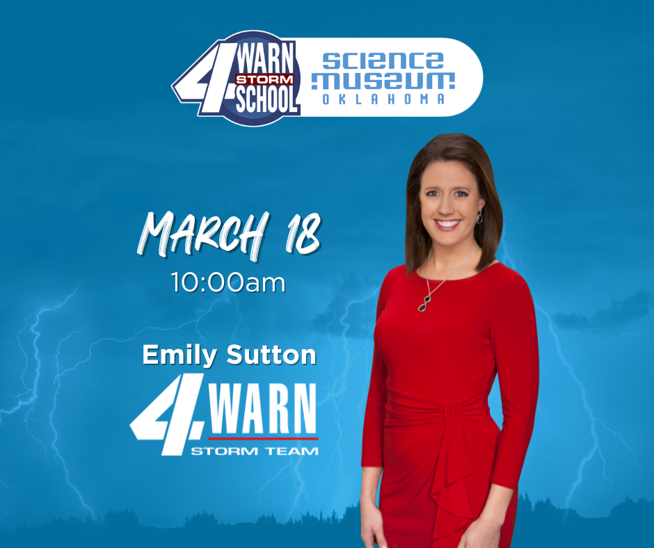 Graphic showing local meteorologist Emily Sutton from KFOR as the special guest at KFOR 4Warn Storm School held at Science Museum Oklahoma.