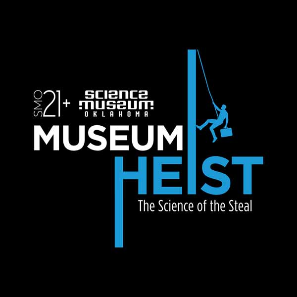 Promotional graphic for SMO21+ Museum Heist: The Science of the Steal at Science Museum Oklahoma, featuring a silhouette of a person rappelling with a briefcase and bold text on a black background.
