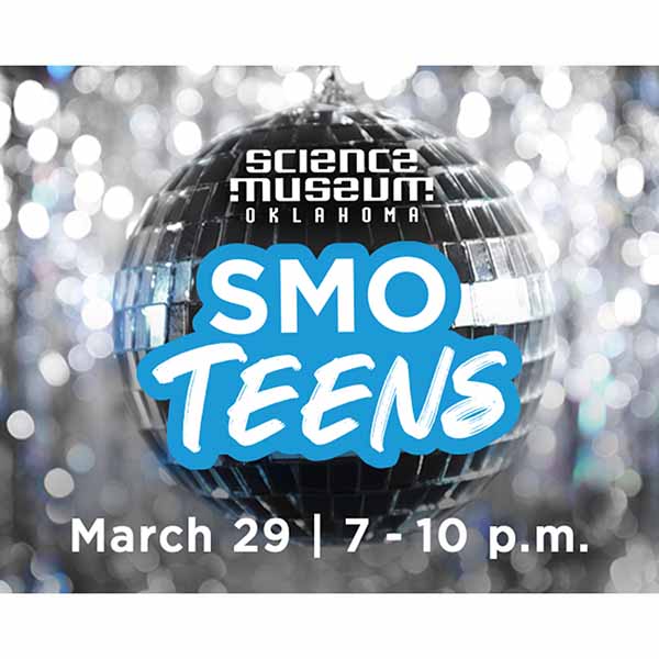 Promotional graphic for SMO Teens at Science Museum Oklahoma, featuring a sparkling disco ball and silver bokeh background with event details: March 29 from 7 to 10 p.m.